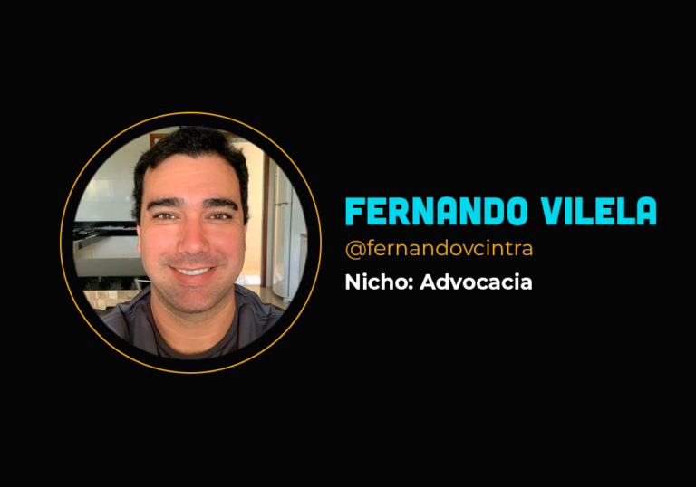 150 mil em menos de sete dias no nicho de advocacia – Fernando Vilela