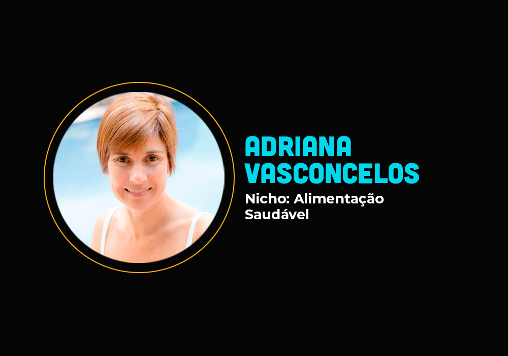 Ela fez 6em7 no nicho de alimentação anti-inflamatória – Adriana Vasconcelos