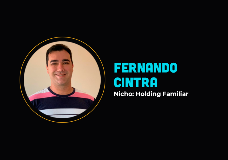 Ele começou do zero e fez R$ 184 mil com holding familiar – Fernando Cintra
