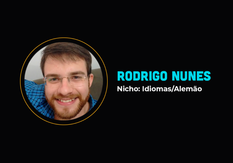 Ele fez 6 em 7 no nicho de idiomas – Rodrigo Nunes
