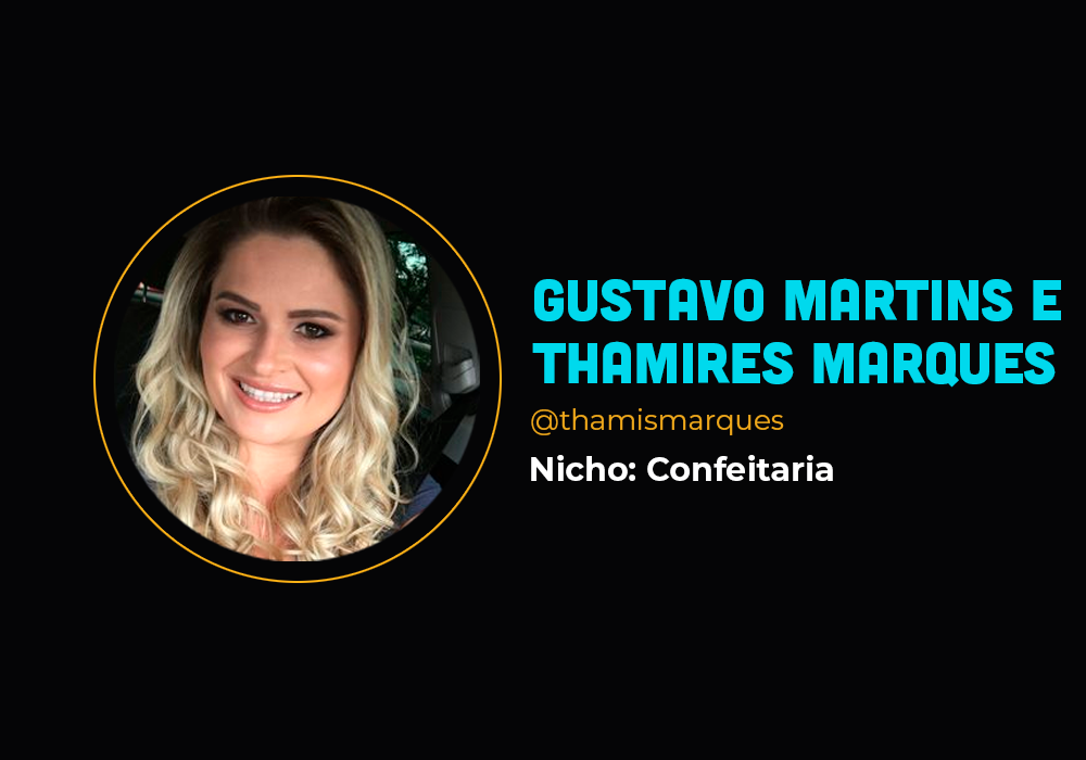 Eles faturaram R$ 152 mil no nicho de confeitaria – Gustavo Martins e Thamires Marques