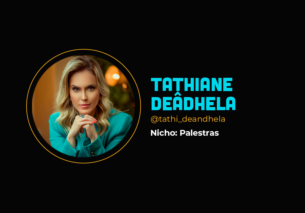 Ela fez R$ 5 milhões no nicho de palestras – Tathiane Dêandhela