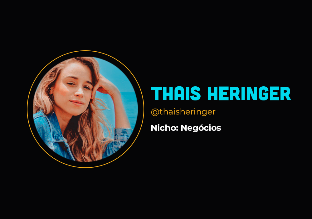 Ela fez 6em7 com a FL no nicho de negócios- Thaís Heringer