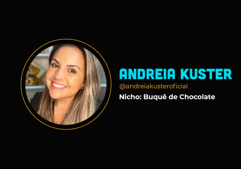 Mais de 300 mil reais em 7 dias com buquê de chocolate – Andréia Kuster