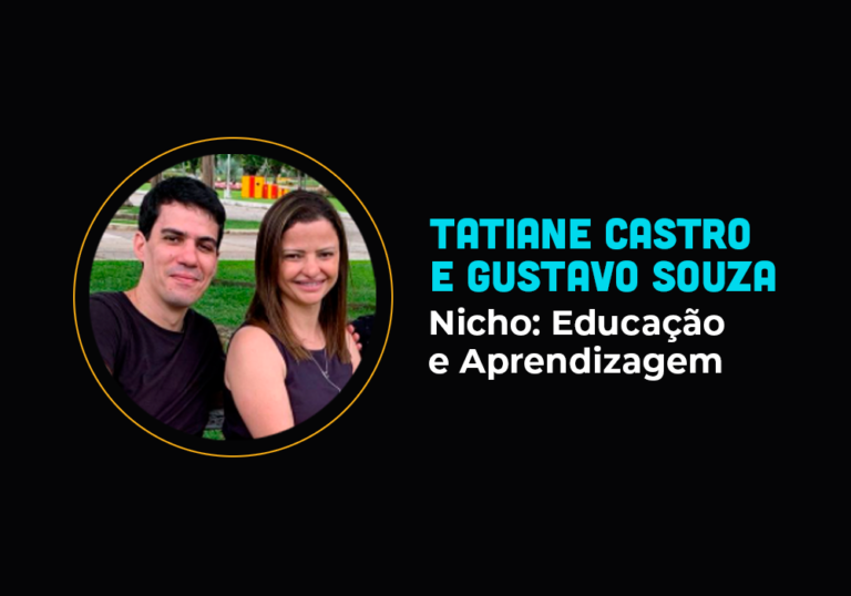 Eles fizeram 6 em 7 com psicopedagogia – Gustavo Souza e Tatiane Castro