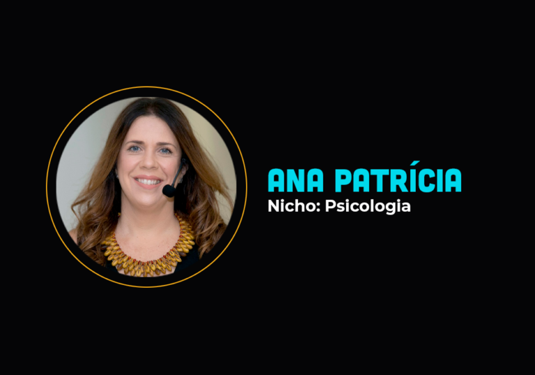 Ela fez R$118 mil com psicologia – Ana Patrícia