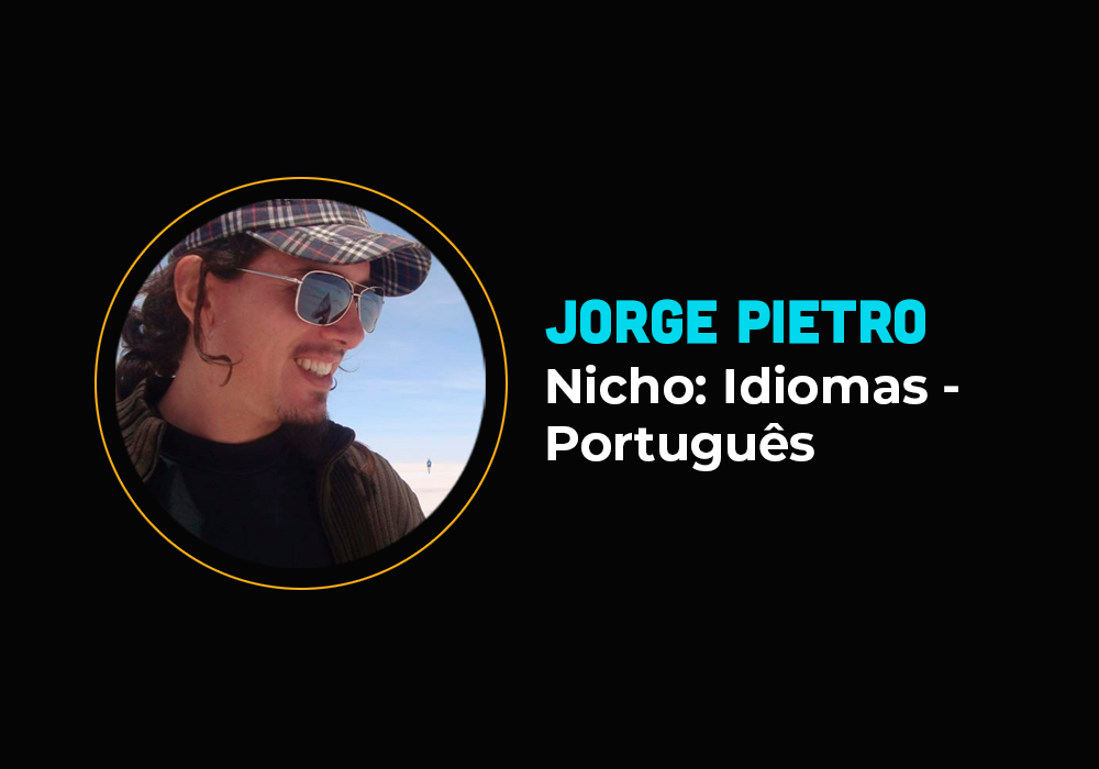 Ele faturou 6em1 no nicho de idiomas – Jorge Pietro