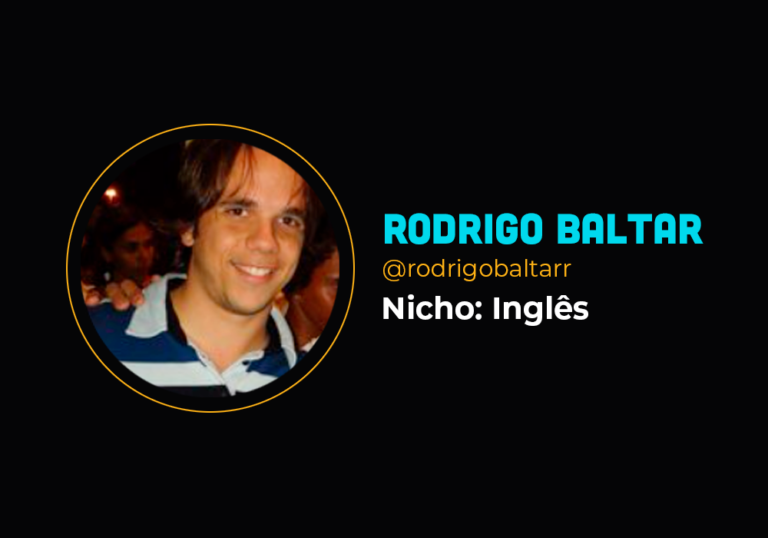 Ele conseguiu um faturamento de R$103.000,00 no nicho de inglês – Rodrigo Baltar