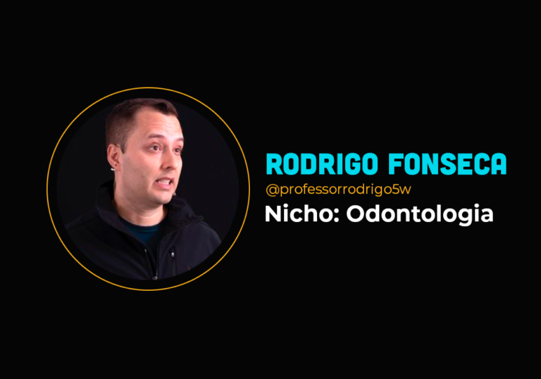 Do zero absoluto até R$ 118 mil em 7 dias no nicho de odontologia – Rodrigo Fonseca