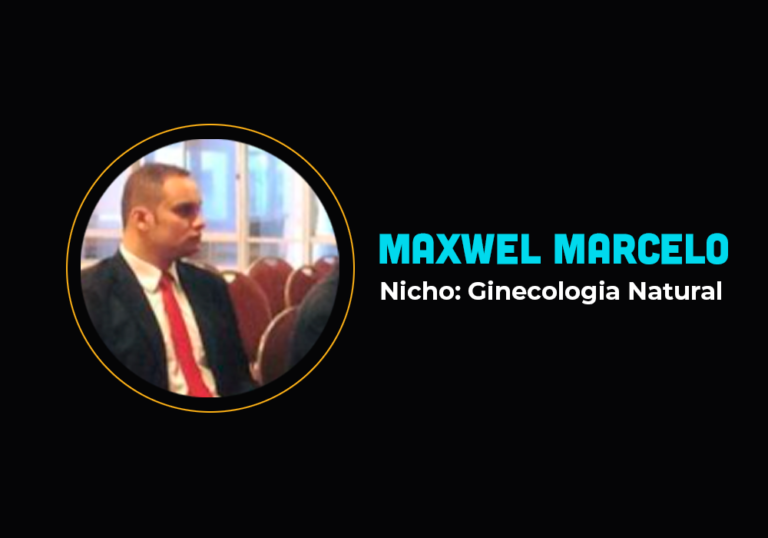Ele usa a FL para lançar um expert no nicho de ginecologia – Maxwel Marcelo